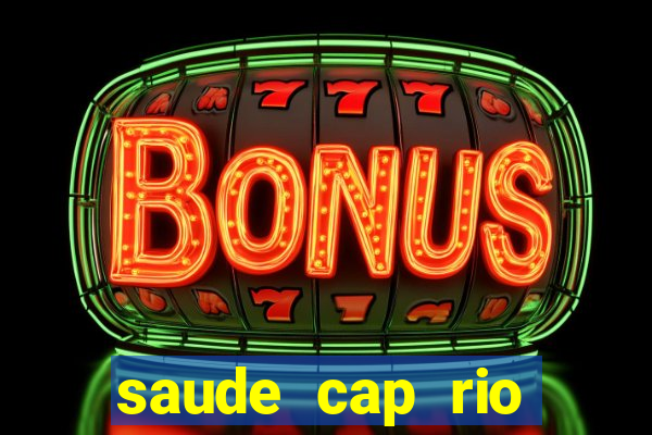 saude cap rio preto resultado